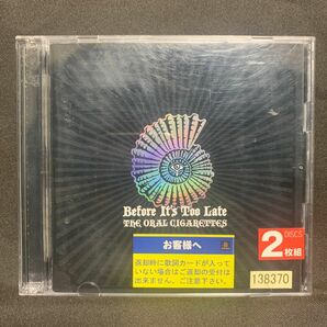 Before It's Too Late / THE ORAL CIGARETTES(ジ・オーラル)【レンタル落ちCDアルバム】