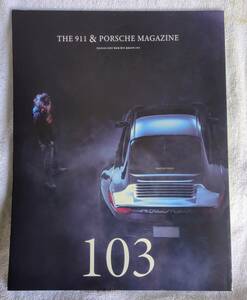 THE 911 & PORSCHE MAGAZINE No.103　(2021 SPRING)　987ケイマン前期増強計画