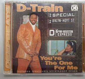 【国内盤・希少】D-Train / You're The One For Me　帯・解説付き　 Dトレイン (ジェイムスD-トレインウイリアムス) 