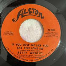 【7inch】◆即決◆中古■【BETTY WRIGHT / IF YOU LOVE ME LIKE YOU SAY YOU LOVE ME I’M GETTIN’ TIRED BABY】7インチ EP■AL4609 SOUL_画像1