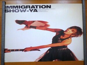 ■37：ポスター　SHOW-YA / ショーヤ　IMMIGRATION■