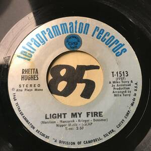 試聴 レア・グルーヴ・クラシック RHETTA HUGHES LIGHT MY FIRE 両面VG++ SOUNDS EX ドアーズをカヴァー 