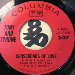  audition bar to* key z/k ride *o-tis arrangement work TONY AND TYRONE CROSSROADS OF LOVE both sides EX+ 1965