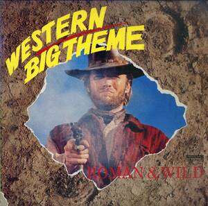 A00537492/LP/クリント・イーストウッド(表紙)「大西部劇テーマ曲集 Western Big Theme / Roman & Wild (HRL-1002・サントラ・ホメロス音