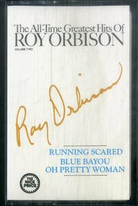 F00024908/カセット/ロイ・オービソン「The All-Time Greatest Hits Of Roy Orbison」