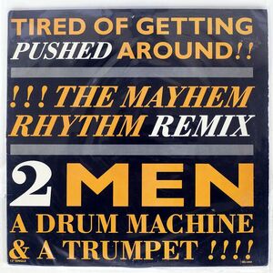 2 MEN A DRUM MACHINE AND A TRUMPET/TIRED OF GETTING PUSHED AROUND/I.R.S. IRS23835 12