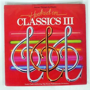 LOUIS CLARK/HOOKED ON CLASSICS III/RCA VICTOR AFL14588 LP