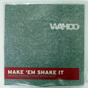 英 WAHOO/MAKE ’EM SHAKE IT/DEFECTED DFTD106 12