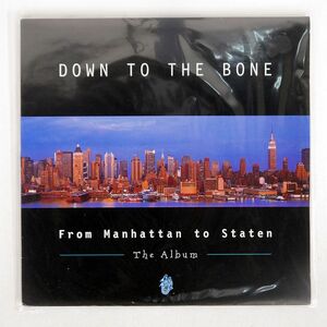 英 DOWN TO THE BONE/FROM MANHATTAN TO STATEN - THE ALBUM/INTERNAL BASS IBLP3 LP