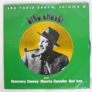BING CROSBY/RADIO YEARS, VOLUME 3/PRT NCP710 LP
