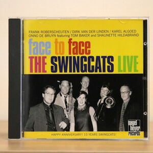 SWINGCATS/FACE TO FACE:THE SWINGCATS LIVE/NAGEL HEYER CD 072 CD □