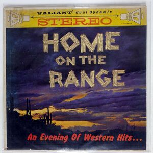 THE BAR X CHORUS/HOME ON THE RANGE AN EVENING OF WESTERN HITS/VALIANT V4927 LP