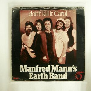 MANFRED MANN’S EARTH BAND/DON’T KILL IT CAROL/BRONZE 100457 7 □