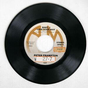 PETER FRAMPTON/BABY, I LOVE YOUR WAY/A&M 1832S 7 □