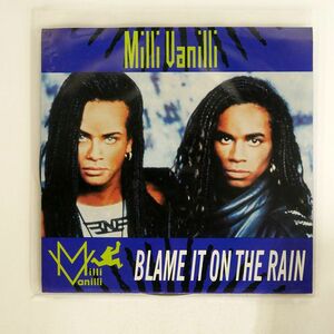 MILLI VANILLI/BLAME IT ON THE RAIN/ARISTA AS19904 7 □