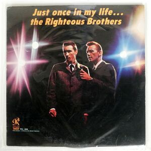 RIGHTEOUS BROTHERS/JUST ONCE IN MY LIFE/PHILLES PHL4008 LP