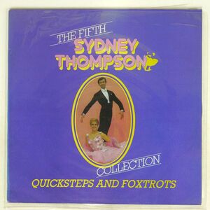 SYDNEY THOMPSON AND HIS ORCHESTRA/FIFTH SYDNEY THOMPSON COLLECTION - QUICKSTEPS AND FOXTROTS/SYDNEY THOMPSON STC19 LP