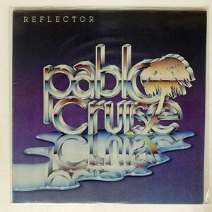 米 PABLO CRUISE/REFLECTOR/A&M SP3726 LP