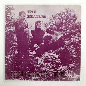 ブート BEATLES/POP GO THE BEATLES / YOUNGBLOOD/NONE 63 LP