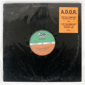 A.D.O.R./LET IT ALL HANG OUT!/ATLANTIC MR089 12