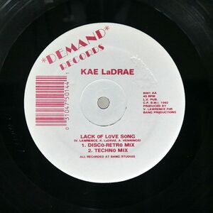 米 KAE LADRAE/LACK OF LOVE SONG/DEMAND D6001X 12