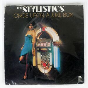 STYLISTICS/ONCE UPON A JUKE BOX/H & L VIP6375 LP