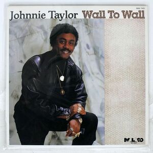 米 JOHNNIE TAYLOR/WALL TO WALL/MALACO MAL7431 LP