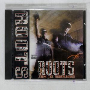 ROOTS/FROM THE UNDERGROUND/MURDER ONE RECORDS MOR-1876 CD □
