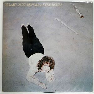 HILARY/JUST BEFORE AFTER HOURS/CBS/SONY 25AP1381 LP