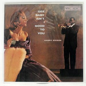HARRY EDISON/GEE, BABY AIN’T I GOOD TO YOU/VERVE 23MJ3201 LP