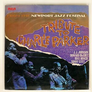 NEWPORT PARKER TRIBUTE ALL STARS/TRIBUTE TO CHARLIE PARKER FROM THE NEWPORT JAZZ FESTIVAL/RCA RGP1090 LP