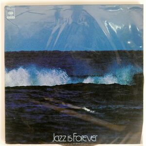 VA/JAZZ IS FOREVER/CBS/SONY 30AP715 LP