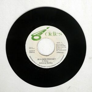 ADMIRAL BAILEY/MI A GOD PICKNEY/SONIC SOUNDS OLDIES 5FM8048 7 □