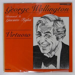 GEORGE WALLINGTON/VIRTUOSO/INTERFACE YF7092 LP