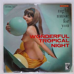 VA/WONDERFUL TROPICAL NIGHT/MGM SMM1131 LP