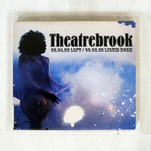 デジパック THEATRE BROOK/03.04.23 LOFT/03.06.22 LIQUID ROOM/3RD STONE RECORDS CD-TB-001 CD □