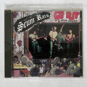 SCUM RATS/GO OUT IN A SCUM DREAM/RUMBLE RECORDS RUMBCD001 CD □