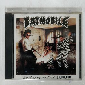 BATMOBILE/BAIL WAS SET AT $6,000,000/NERVOUS RECORDS NERCD 035 CD □