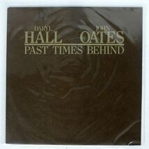 米 DARYL HALL & JOHN OATES/PAST TIMES BEHIND/CHELSEA CHL547 LP_画像1