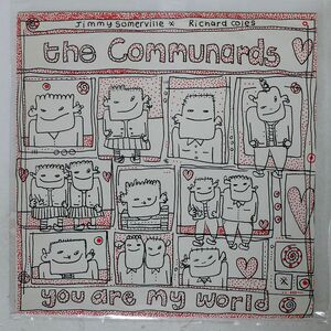 英 COMMUNARDS/YOU ARE MY WORLD/LONDON LONX77 12