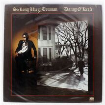 米 DANNY O’KEEFE/SO LONG HARRY TRUMAN/ATLANTIC SD18125 LP_画像1