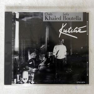 CHEB KHALED & SAFY BOUTELLA/KUTCH?/EMI CP325874 CD □