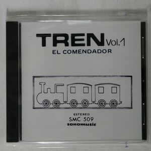 TREN/EL COMENDADOR VOL. 1/SONOMUSIC SMC 509 CD □