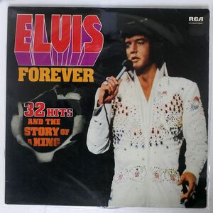 独 ELVIS PRESLEY/ELVIS FOREVER - 32 HITS AND THE STORY OF A KING/RCA INTERNATIONAL PJL280241 LP