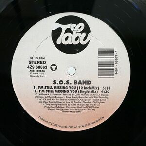 S.O.S. BAND / SHARON RIDLEY/I’M STILL MISSING YOUR LOVE/TABU 4Z968863 12