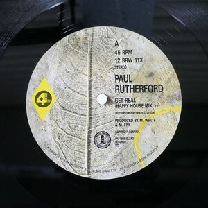 PAUL RUTHERFORD/GET REAL (HAPPY HOUSE MIX)/4TH & BROADWAY 12BRW113 12