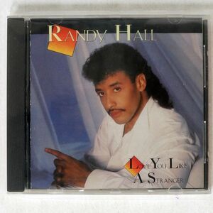 RANDY HALL/LOVE YOU LIKE A STRANGER/MCA RECORDS MCAD-42148 CD *