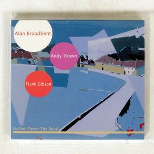 ALAN BROADBENT TRIO/FURTHER DOWN THE ROAD/ATELIER SAWANO AS032 CD □