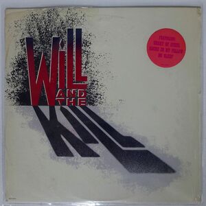 米 WILL AND THE KILL/SAME/MCA MCA42054 LP