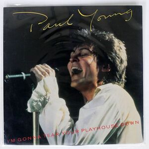 PAUL YOUNG/I’M GONNA TEAR YOUR PLAYHOUSE DOWN/COLUMBIA 4405264 12